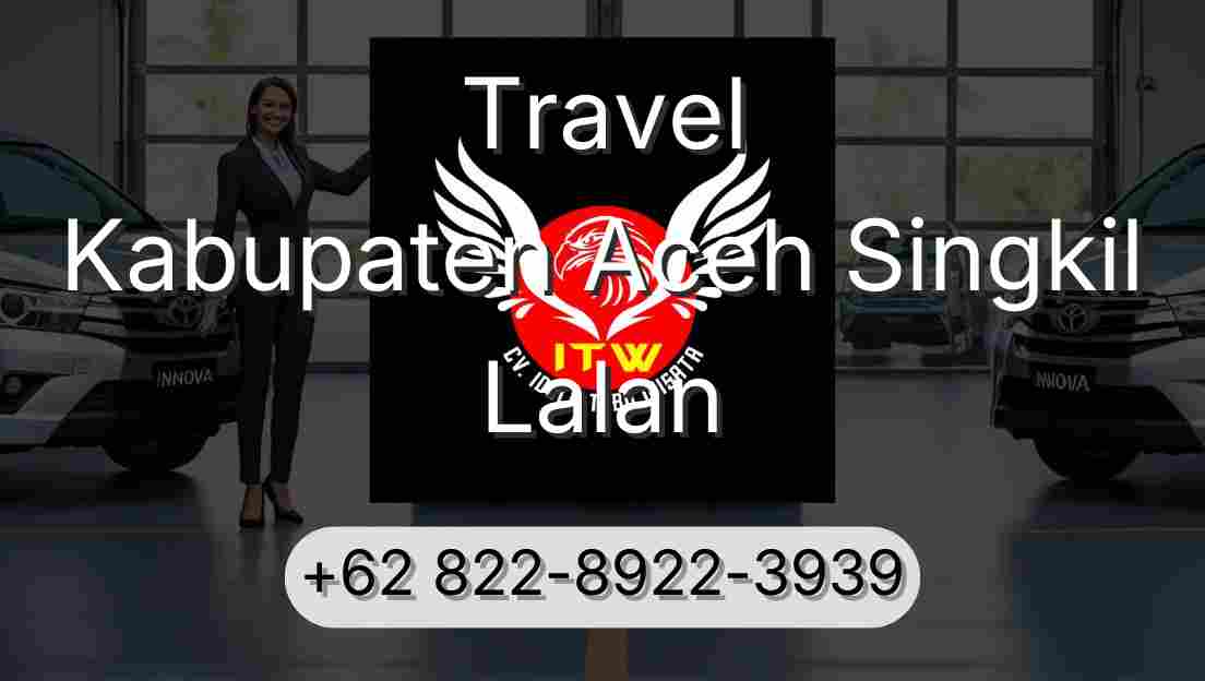 Travel Kabupaten Aceh Singkil Lalan