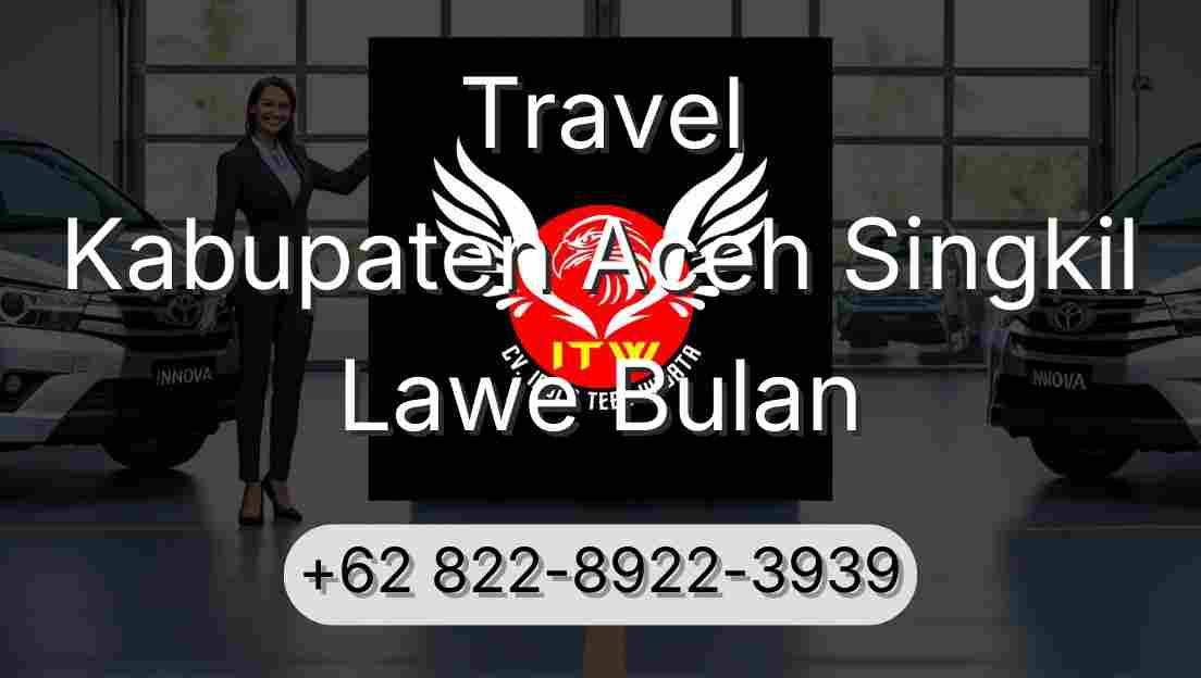 Travel Kabupaten Aceh Singkil Lawe Bulan