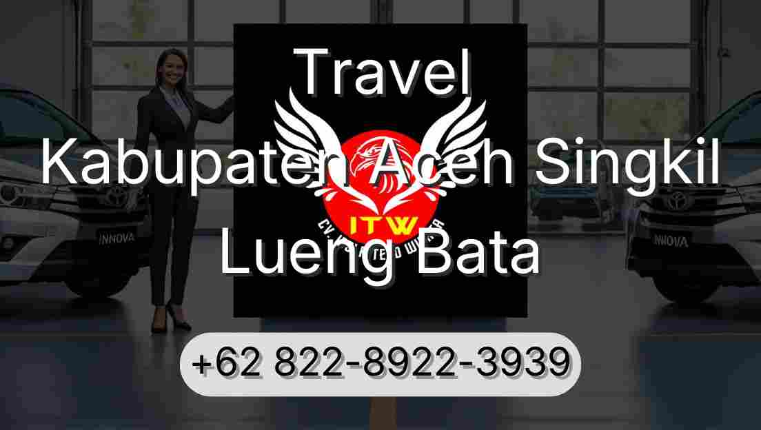 Travel Kabupaten Aceh Singkil Lueng Bata