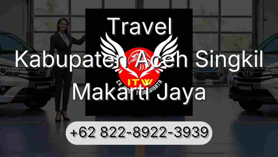 Travel Kabupaten Aceh Singkil Makarti Jaya