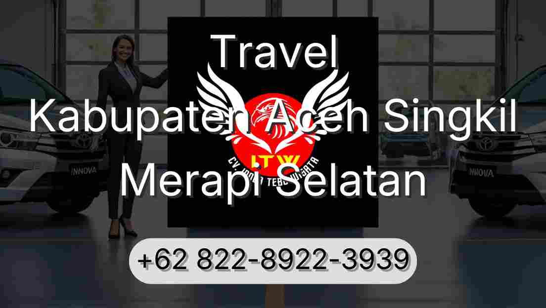 Travel Kabupaten Aceh Singkil Merapi Selatan