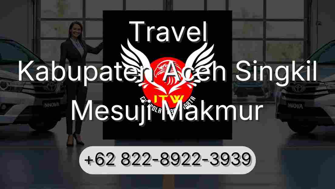 Travel Kabupaten Aceh Singkil Mesuji Makmur