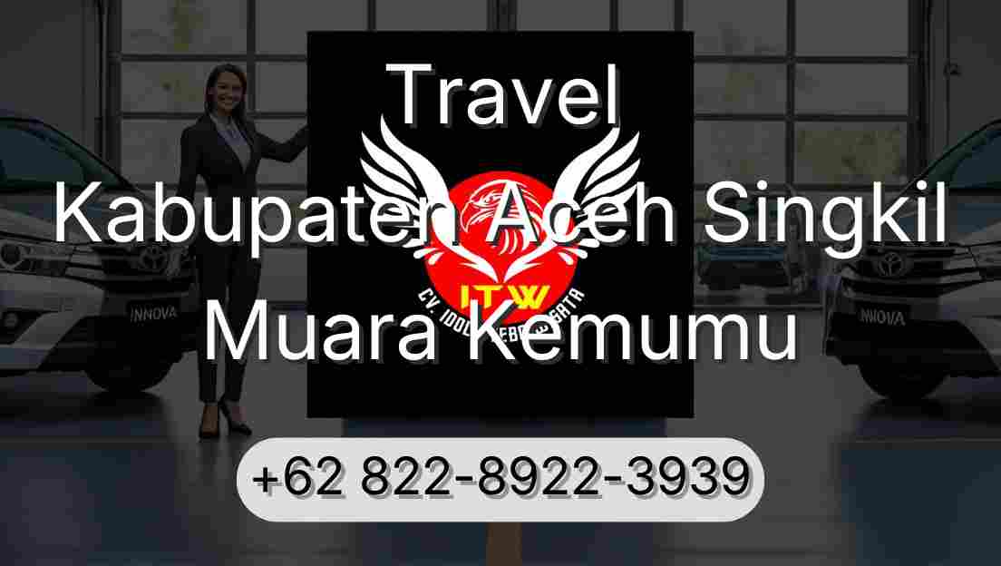 Travel Kabupaten Aceh Singkil Muara Kemumu