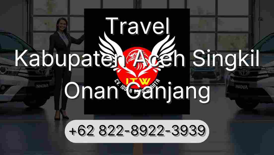Travel Kabupaten Aceh Singkil Onan Ganjang