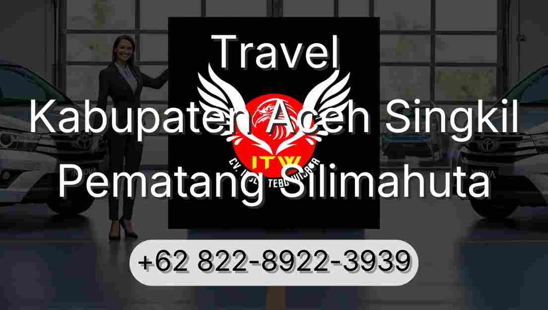 Travel Kabupaten Aceh Singkil Pematang Silimahuta