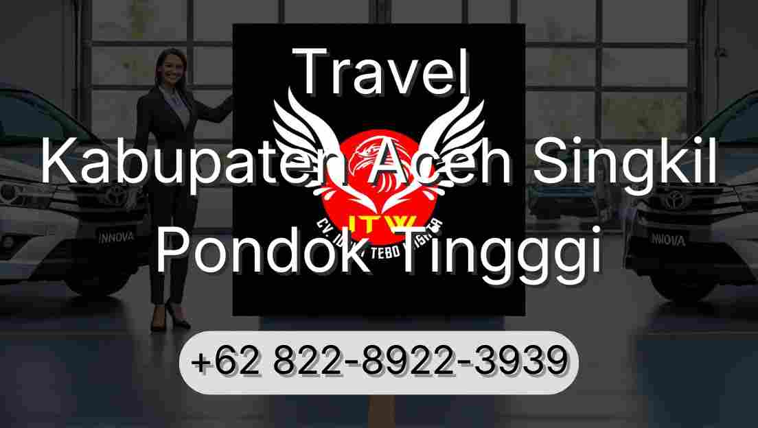 Travel Kabupaten Aceh Singkil Pondok Tingggi