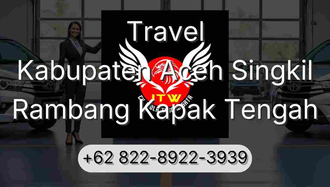 Travel Kabupaten Aceh Singkil Rambang Kapak Tengah