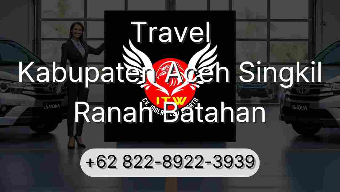Travel Kabupaten Aceh Singkil Ranah Batahan