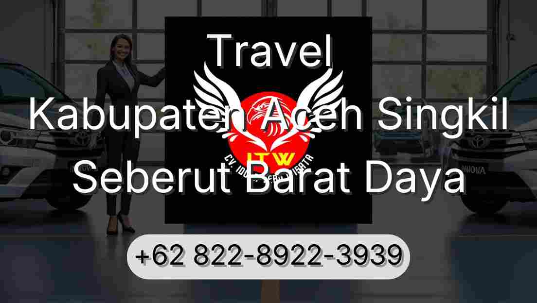 Travel Kabupaten Aceh Singkil Seberut Barat Daya