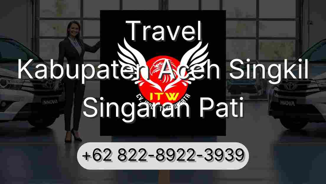 Travel Kabupaten Aceh Singkil Singaran Pati