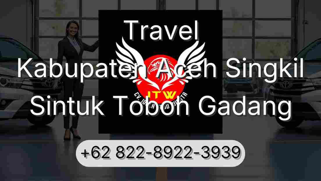 Travel Kabupaten Aceh Singkil Sintuk Toboh Gadang