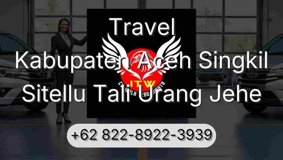 Travel Kabupaten Aceh Singkil Sitellu Tali Urang Jehe