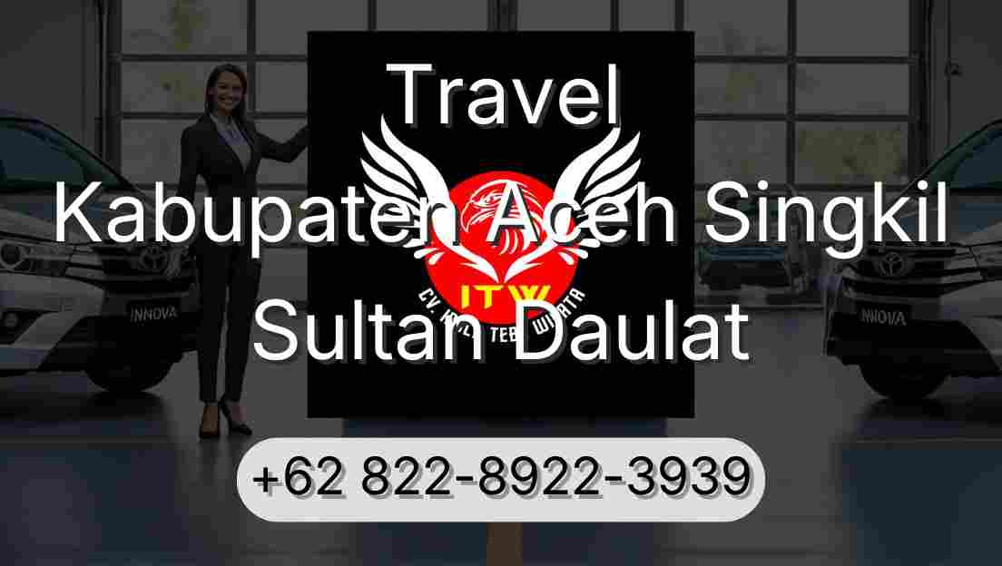 Travel Kabupaten Aceh Singkil Sultan Daulat
