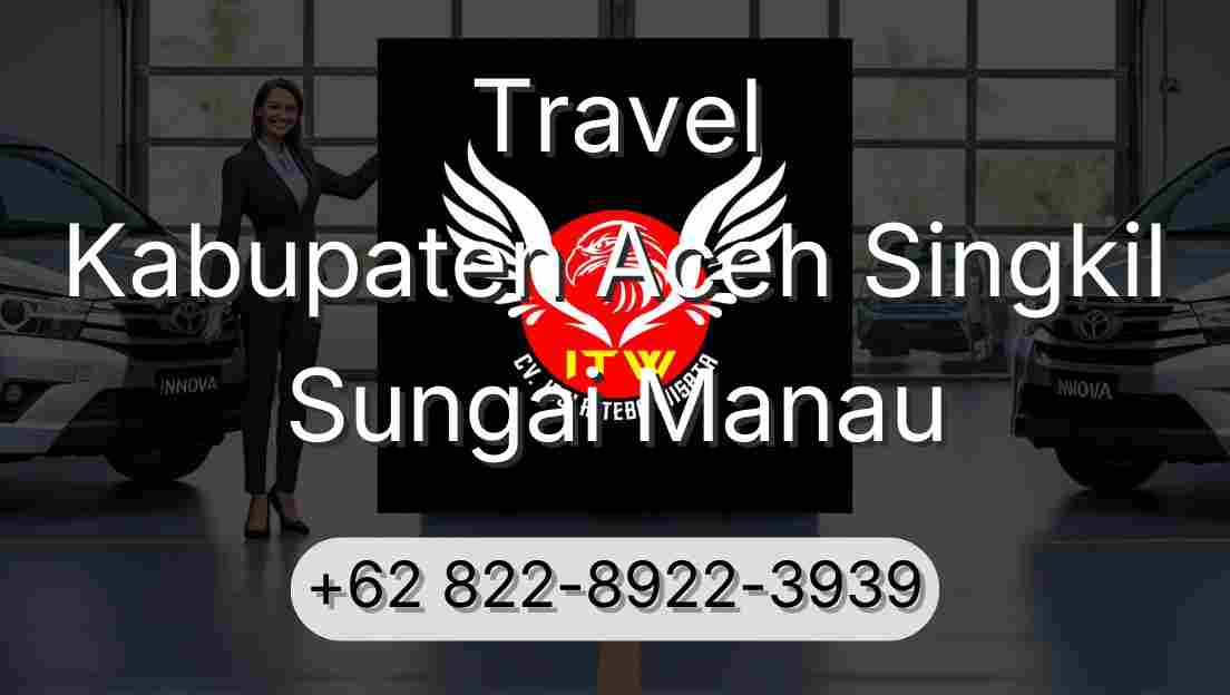 Travel Kabupaten Aceh Singkil Sungai Manau
