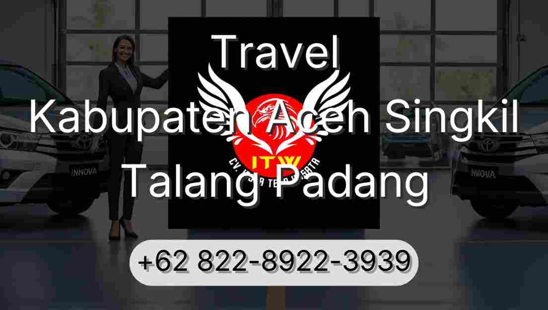 Travel Kabupaten Aceh Singkil Talang Padang
