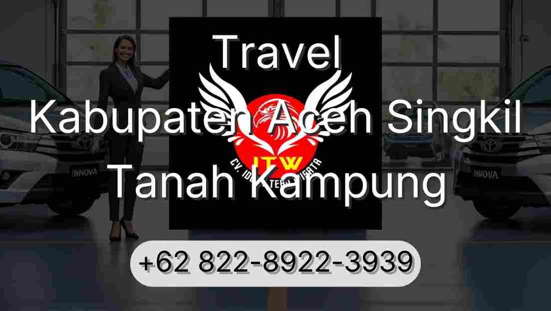 Travel Kabupaten Aceh Singkil Tanah Kampung