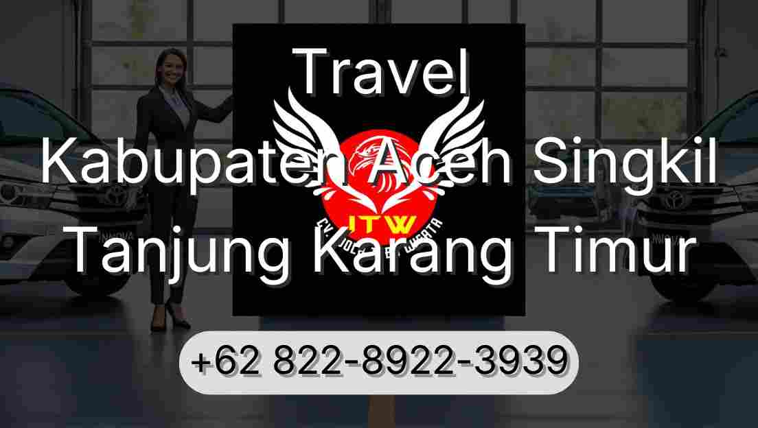 Travel Kabupaten Aceh Singkil Tanjung Karang Timur