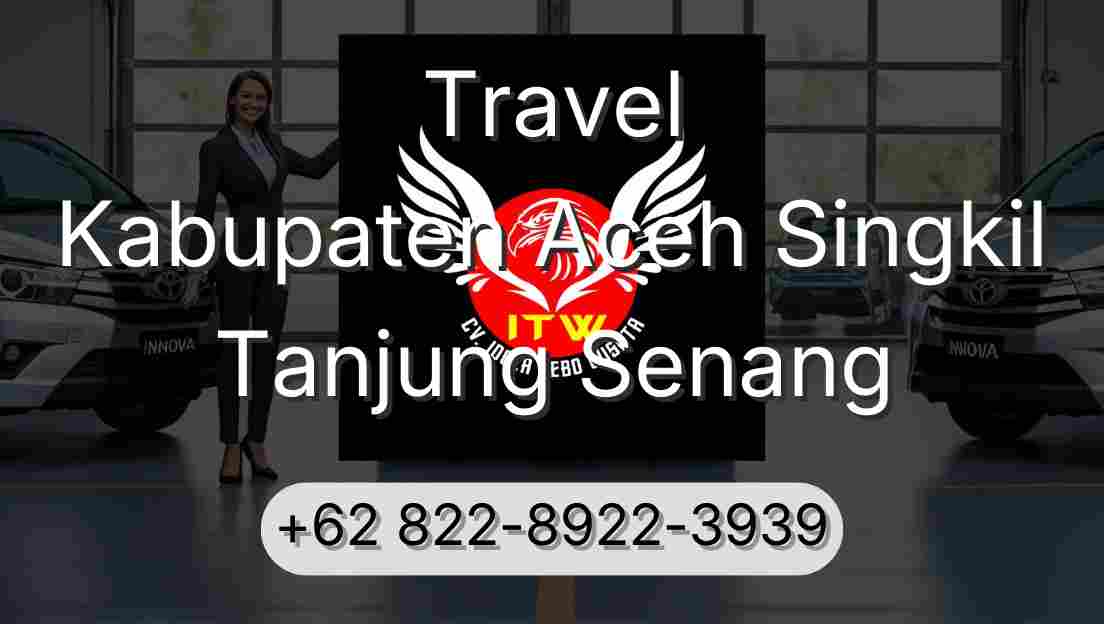 Travel Kabupaten Aceh Singkil Tanjung Senang