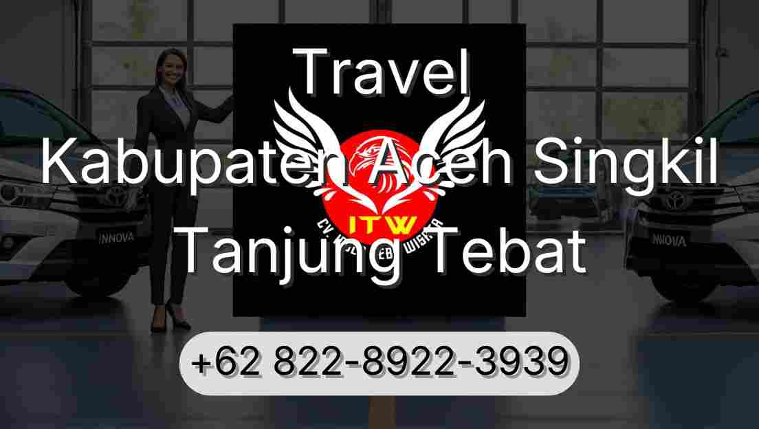 Travel Kabupaten Aceh Singkil Tanjung Tebat