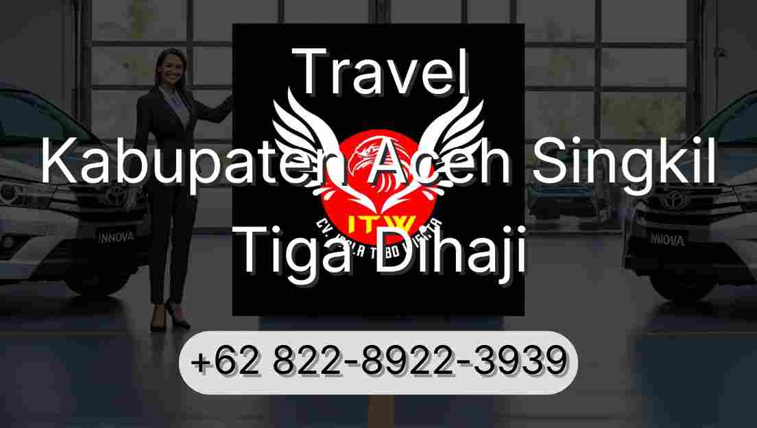 Travel Kabupaten Aceh Singkil Tiga Dihaji