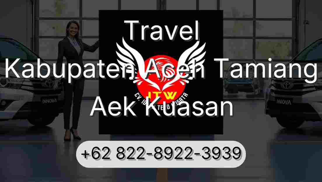 Travel Kabupaten Aceh Tamiang Aek Kuasan