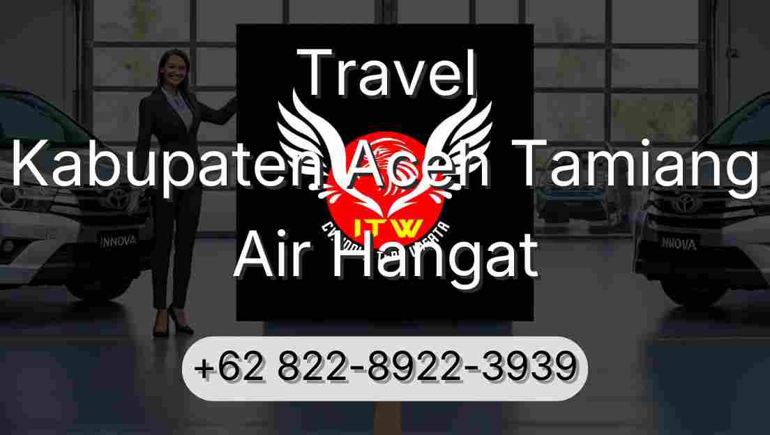 Travel Kabupaten Aceh Tamiang Air Hangat