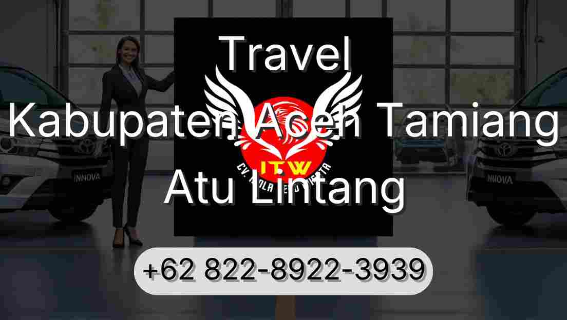 Travel Kabupaten Aceh Tamiang Atu Lintang