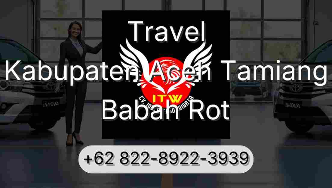 Travel Kabupaten Aceh Tamiang Babah Rot