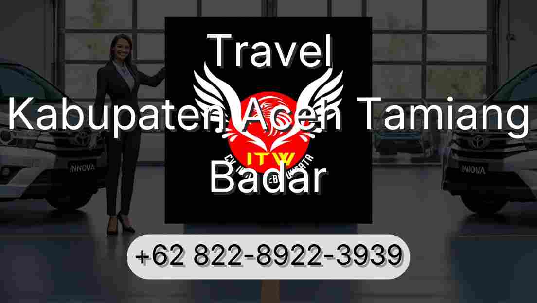 Travel Kabupaten Aceh Tamiang Badar