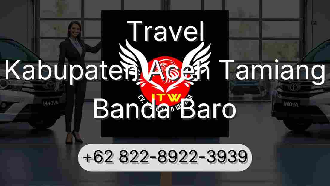 Travel Kabupaten Aceh Tamiang Banda Baro