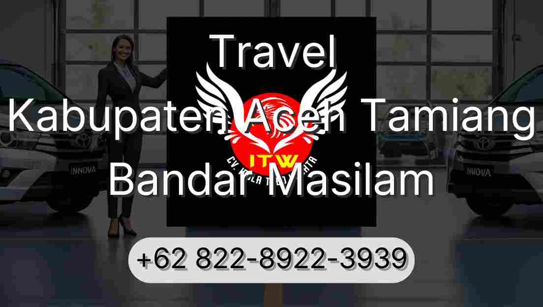 Travel Kabupaten Aceh Tamiang Bandar Masilam