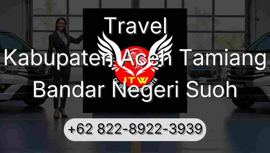 Travel Kabupaten Aceh Tamiang Bandar Negeri Suoh