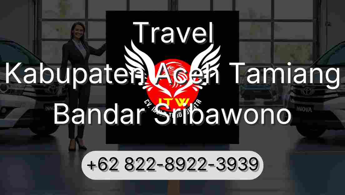 Travel Kabupaten Aceh Tamiang Bandar Sribawono
