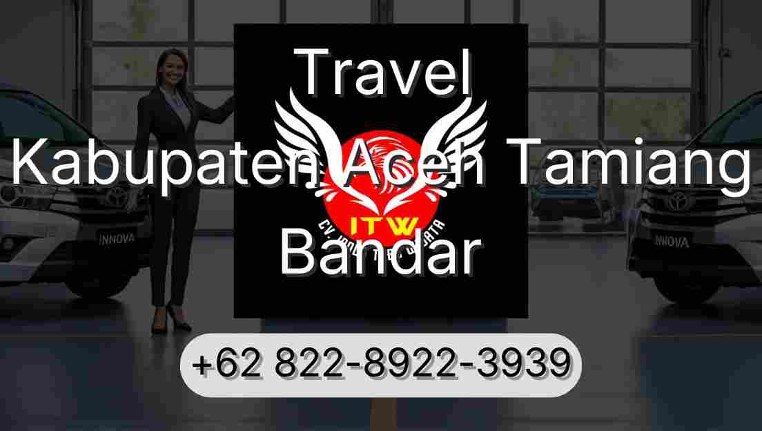 Travel Kabupaten Aceh Tamiang Bandar