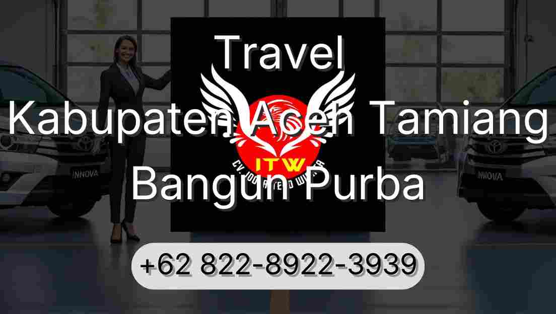 Travel Kabupaten Aceh Tamiang Bangun Purba