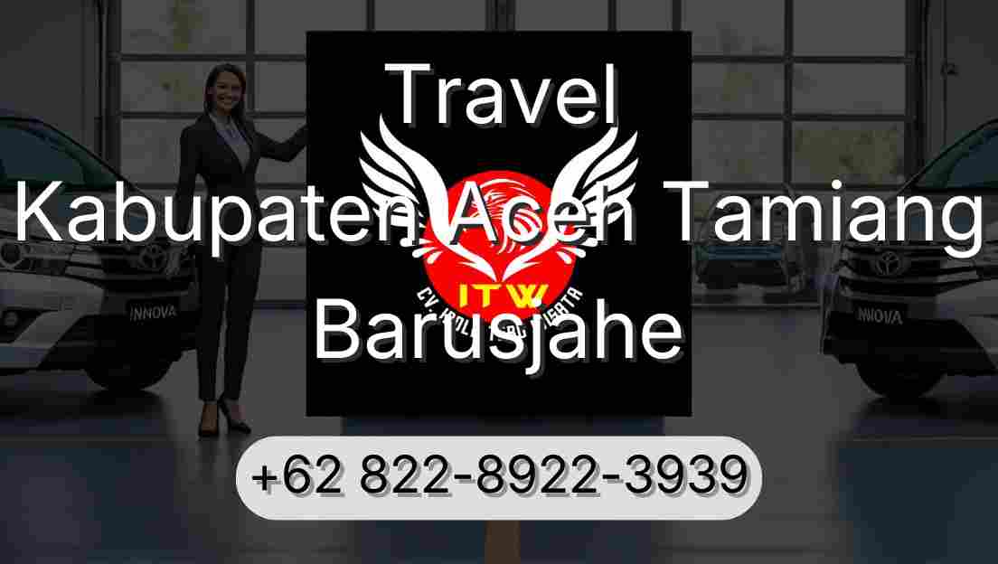 Travel Kabupaten Aceh Tamiang Barusjahe