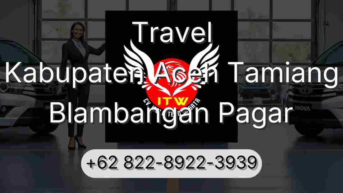 Travel Kabupaten Aceh Tamiang Blambangan Pagar