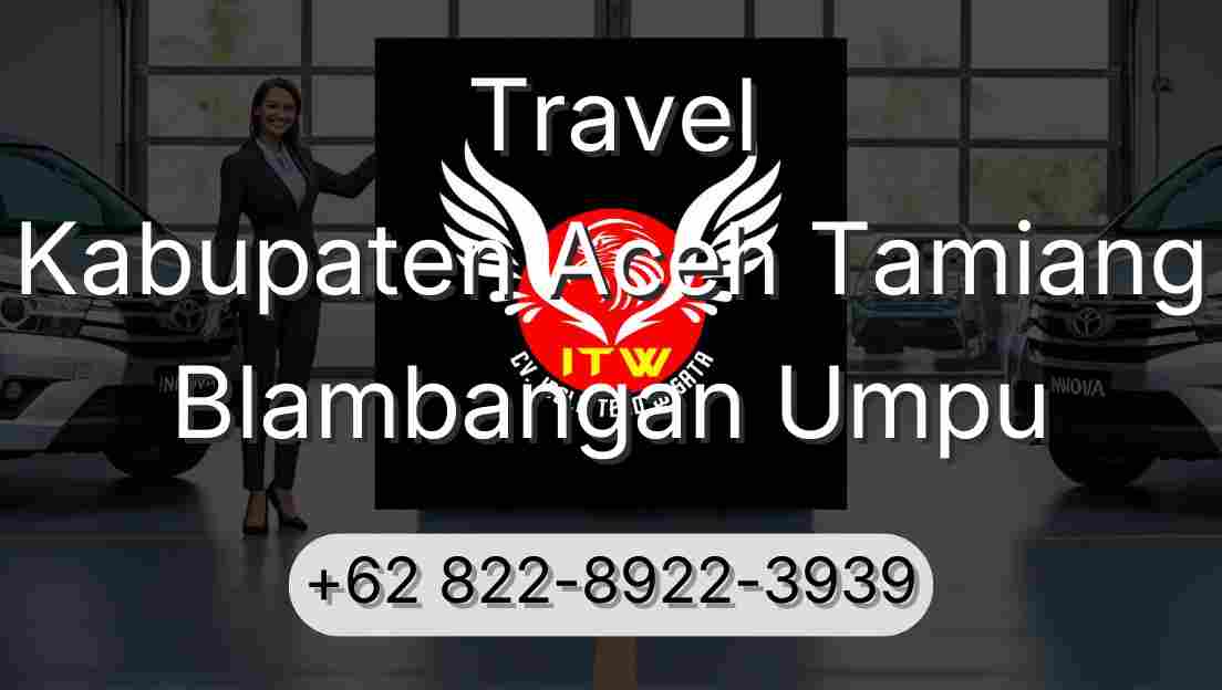Travel Kabupaten Aceh Tamiang Blambangan Umpu