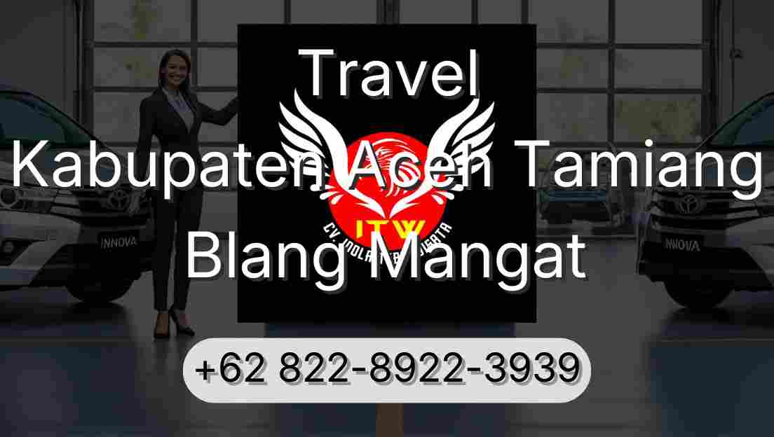 Travel Kabupaten Aceh Tamiang Blang Mangat