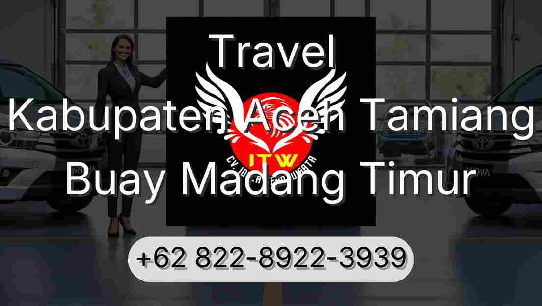 Travel Kabupaten Aceh Tamiang Buay Madang Timur