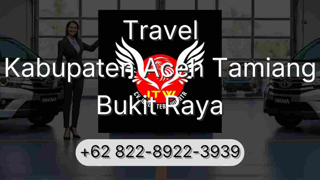 Travel Kabupaten Aceh Tamiang Bukit Raya