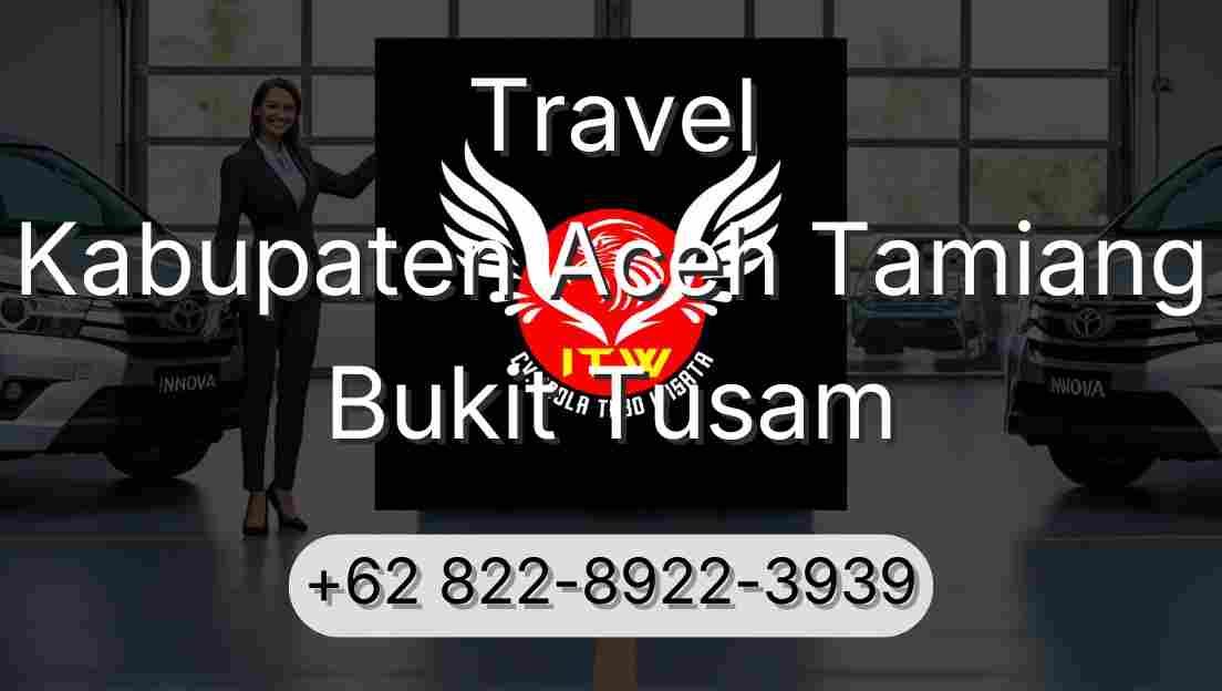 Travel Kabupaten Aceh Tamiang Bukit Tusam