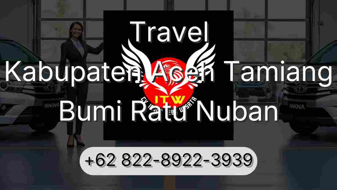 Travel Kabupaten Aceh Tamiang Bumi Ratu Nuban