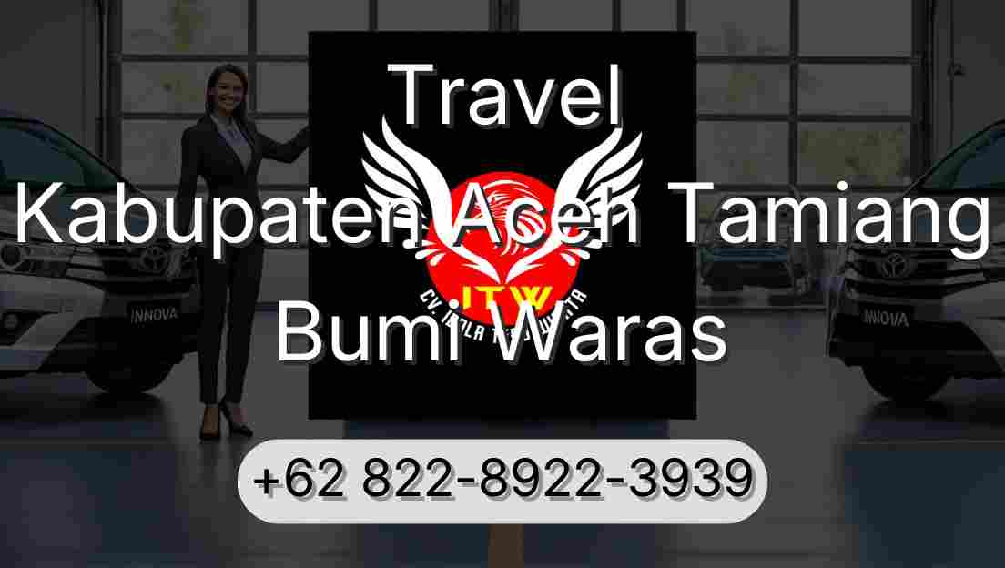 Travel Kabupaten Aceh Tamiang Bumi Waras