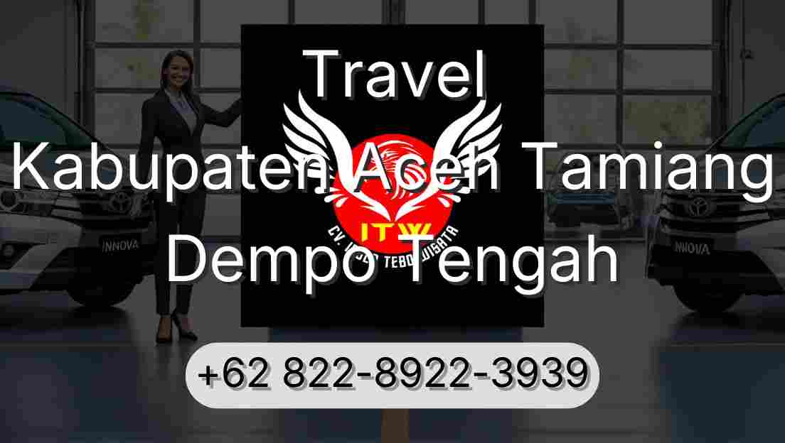 Travel Kabupaten Aceh Tamiang Dempo Tengah