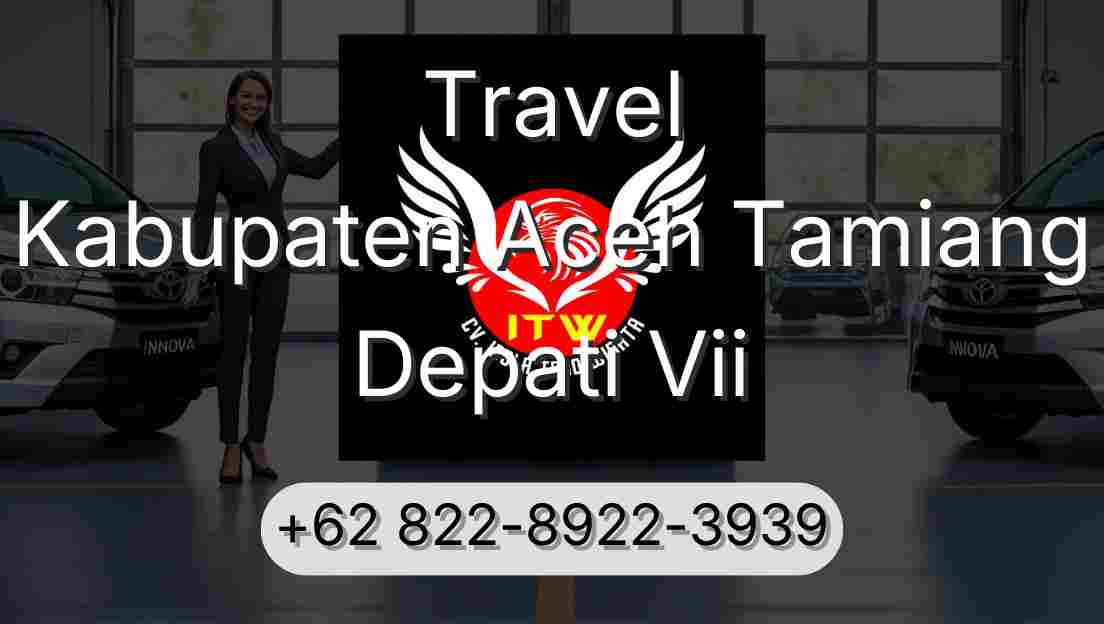 Travel Kabupaten Aceh Tamiang Depati Vii