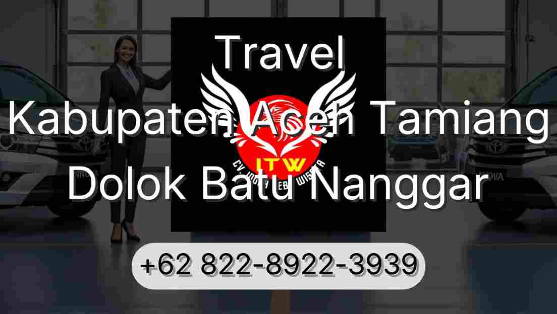 Travel Kabupaten Aceh Tamiang Dolok Batu Nanggar
