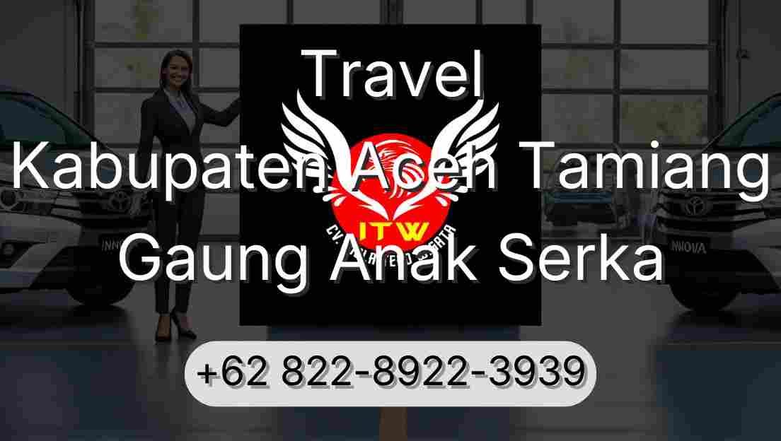 Travel Kabupaten Aceh Tamiang Gaung Anak Serka