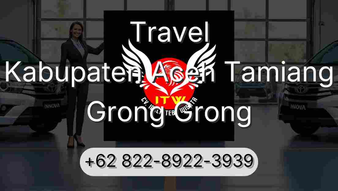 Travel Kabupaten Aceh Tamiang Grong Grong