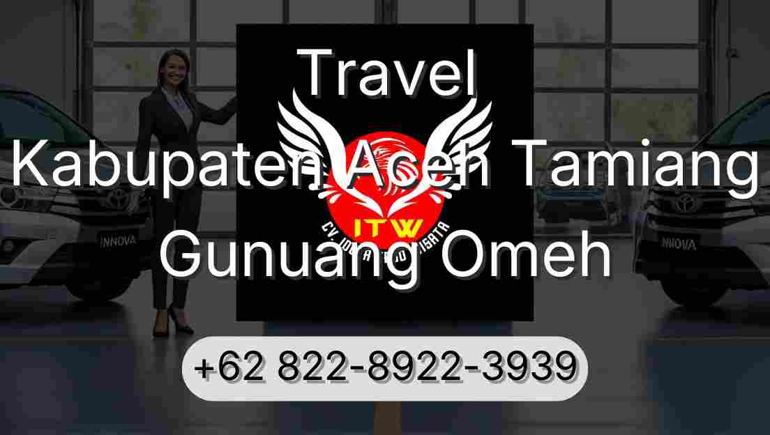 Travel Kabupaten Aceh Tamiang Gunuang Omeh